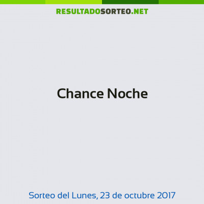 Chance Noche del 23 de octubre de 2017