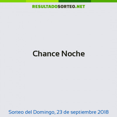 Chance Noche del 23 de septiembre de 2018