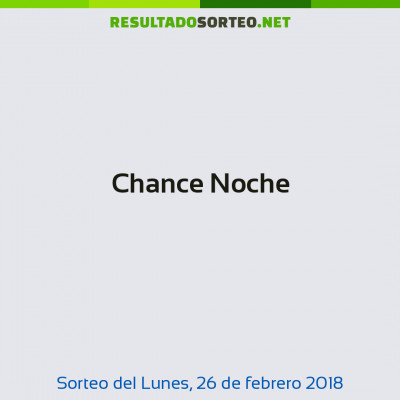 Chance Noche del 26 de febrero de 2018