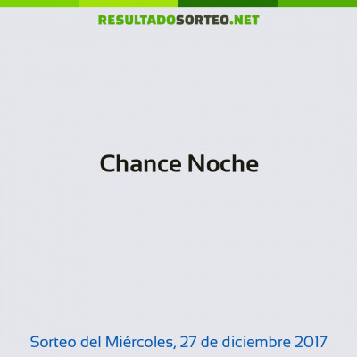 Chance Noche del 27 de diciembre de 2017