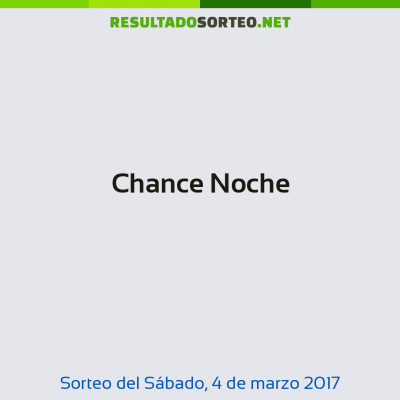 Chance Noche del 4 de marzo de 2017