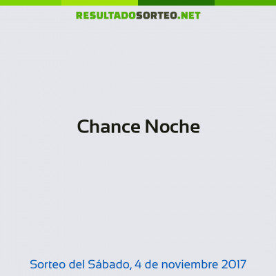 Chance Noche del 4 de noviembre de 2017