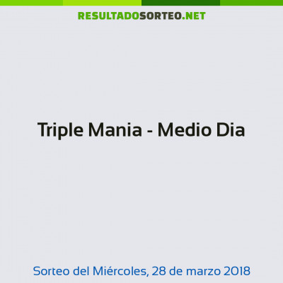 Triple Mania - Medio Dia del 28 de marzo de 2018