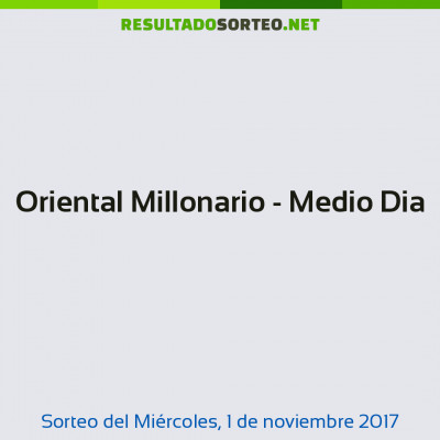 Oriental Millonario - Medio Dia del 1 de noviembre de 2017