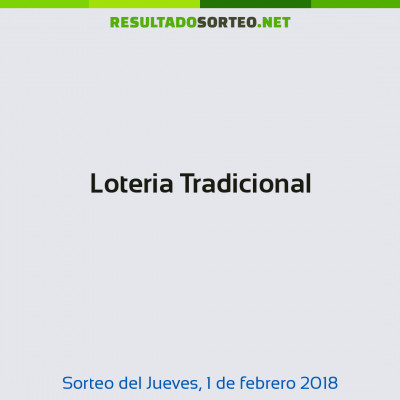 Loteria Tradicional del 1 de febrero de 2018