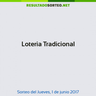 Loteria Tradicional del 1 de junio de 2017
