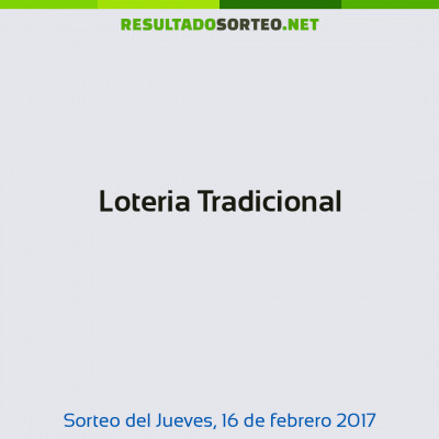 Loteria Tradicional del 16 de febrero de 2017