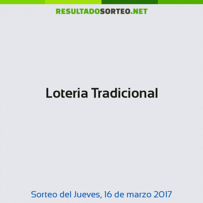 Loteria Tradicional del 16 de marzo de 2017