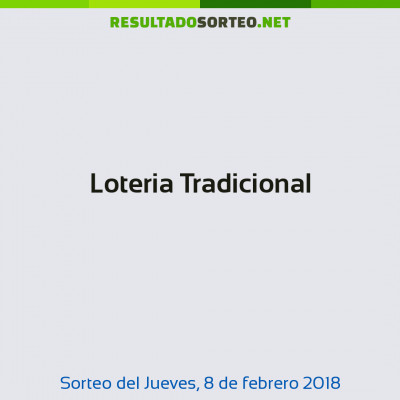 Loteria Tradicional del 8 de febrero de 2018