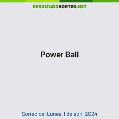 Power Ball del 1 de abril de 2024
