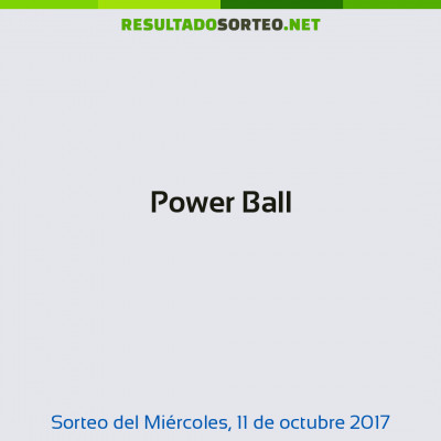 Power Ball del 11 de octubre de 2017