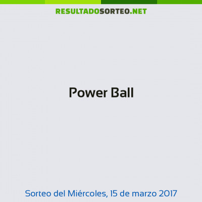 Power Ball del 15 de marzo de 2017
