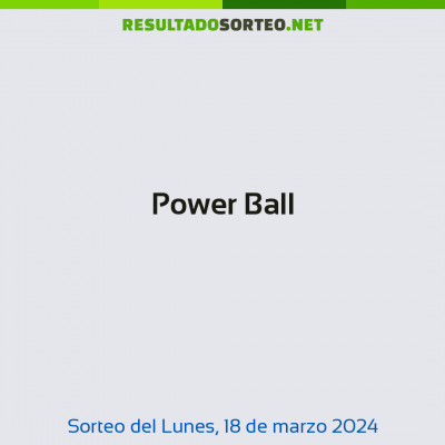 Power Ball del 18 de marzo de 2024