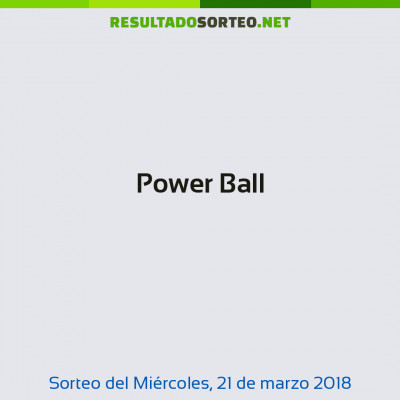 Power Ball del 21 de marzo de 2018