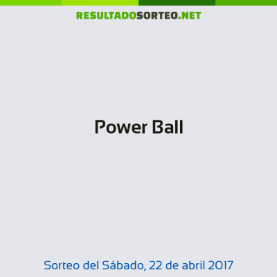 Power Ball del 22 de abril de 2017
