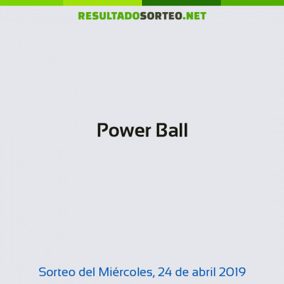 Power Ball del 24 de abril de 2019