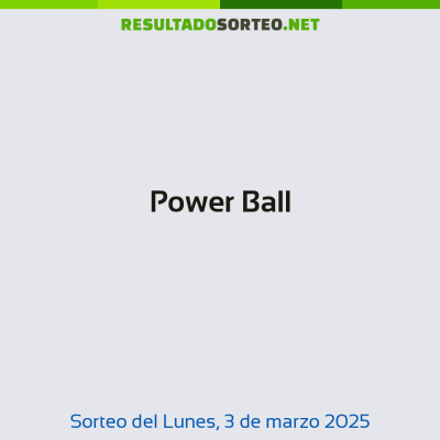 Power Ball del 3 de marzo de 2025