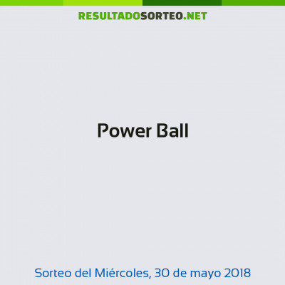 Power Ball del 30 de mayo de 2018