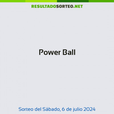 Power Ball del 6 de julio de 2024