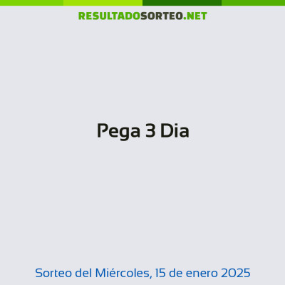 Pega 3 Dia del 15 de enero de 2025