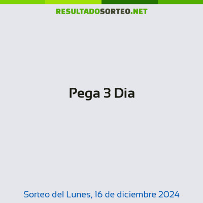 Pega 3 Dia del 16 de diciembre de 2024