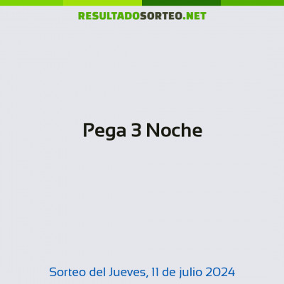 Pega 3 Noche del 11 de julio de 2024