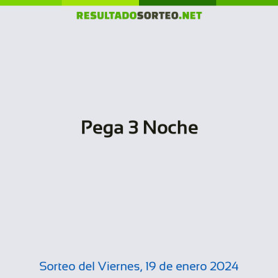 Pega 3 Noche del 19 de enero de 2024