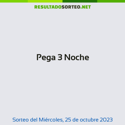 Pega 3 Noche del 25 de octubre de 2023