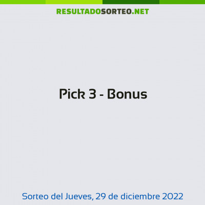 Pick 3 - Bonus del 29 de diciembre de 2022