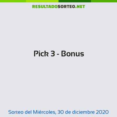 Pick 3 - Bonus del 30 de diciembre de 2020