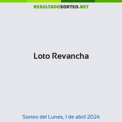 Loto Revancha del 1 de abril de 2024