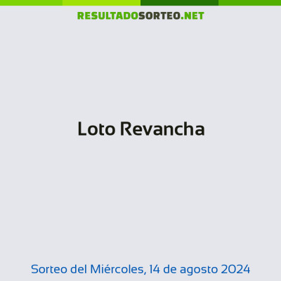 Loto Revancha del 14 de agosto de 2024