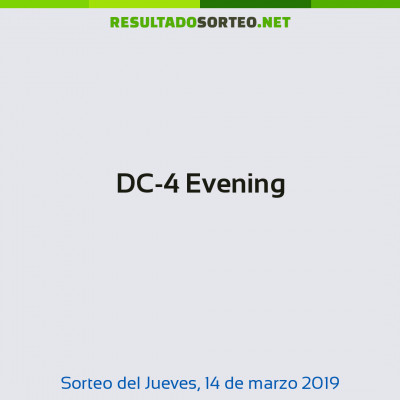 DC-4 Evening del 14 de marzo de 2019