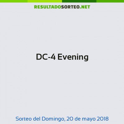 DC-4 Evening del 20 de mayo de 2018