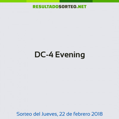 DC-4 Evening del 22 de febrero de 2018