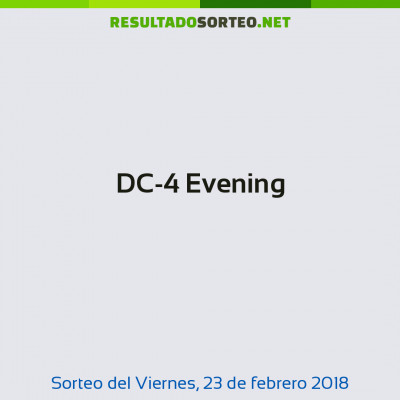 DC-4 Evening del 23 de febrero de 2018