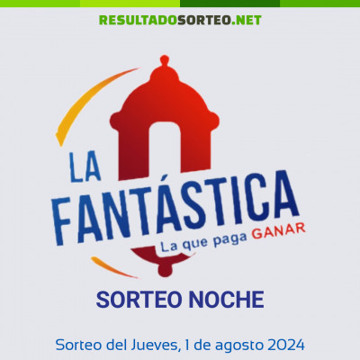 La Fantastica Noche del 1 de agosto de 2024