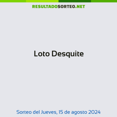 Loto Desquite del 15 de agosto de 2024