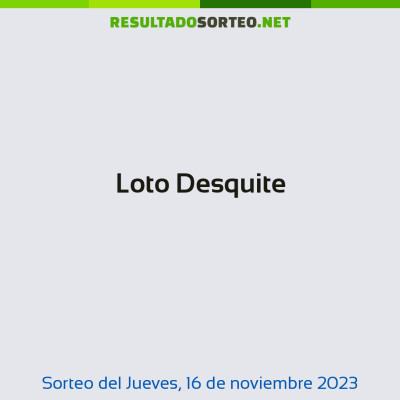 Loto Desquite del 16 de noviembre de 2023