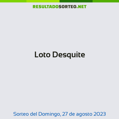 Loto Desquite del 27 de agosto de 2023