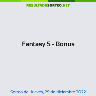Fantasy 5 - Bonus del 29 de diciembre de 2022