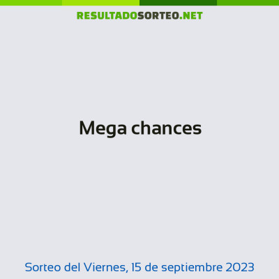 Mega chances del 15 de septiembre de 2023