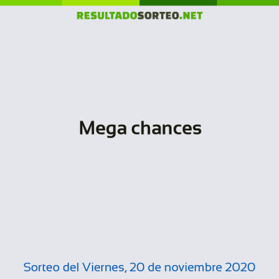 Mega chances del 20 de noviembre de 2020