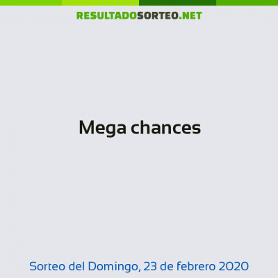 Mega chances del 23 de febrero de 2020