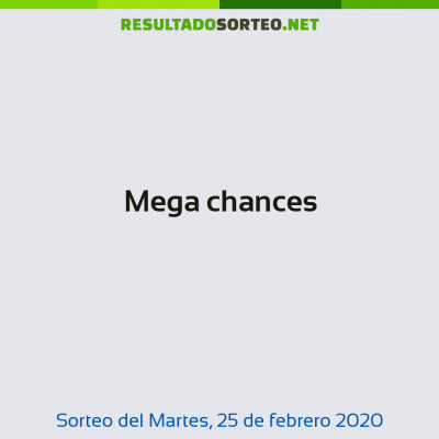 Mega chances del 25 de febrero de 2020