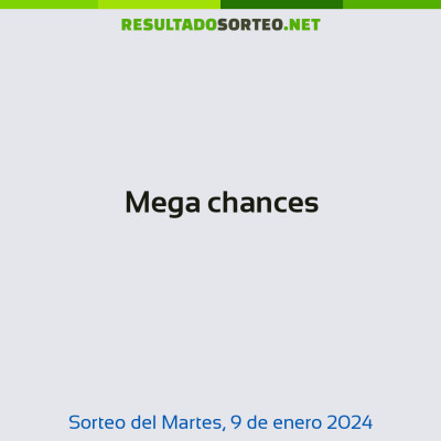 Mega chances del 9 de enero de 2024