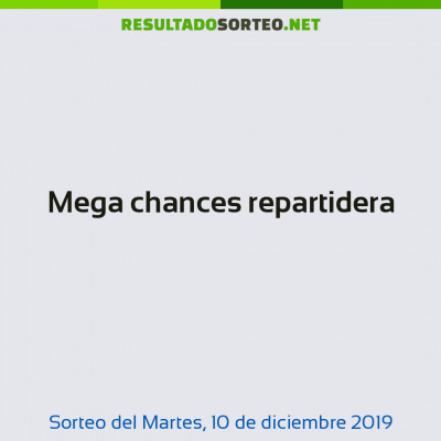 Mega chances repartidera del 10 de diciembre de 2019