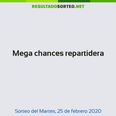 Mega chances repartidera del 25 de febrero de 2020