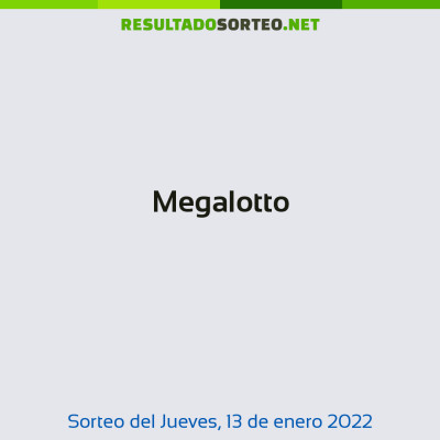 Megalotto del 13 de enero de 2022