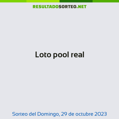 Loto pool real del 29 de octubre de 2023